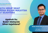 Apakah Itu Bulan Malaysia Sihat Sejahtera?